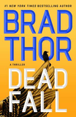 Dead Fall by Brad Thor